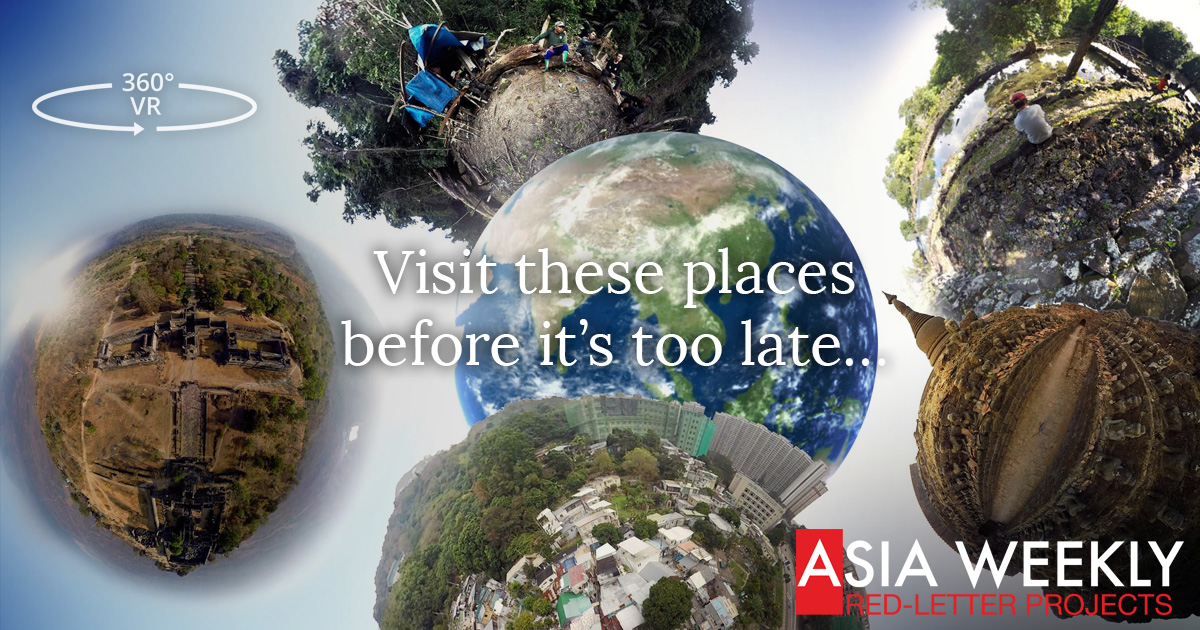 Visit these places before it's too late, text overlaid on 6 360 degree scenes of Asia