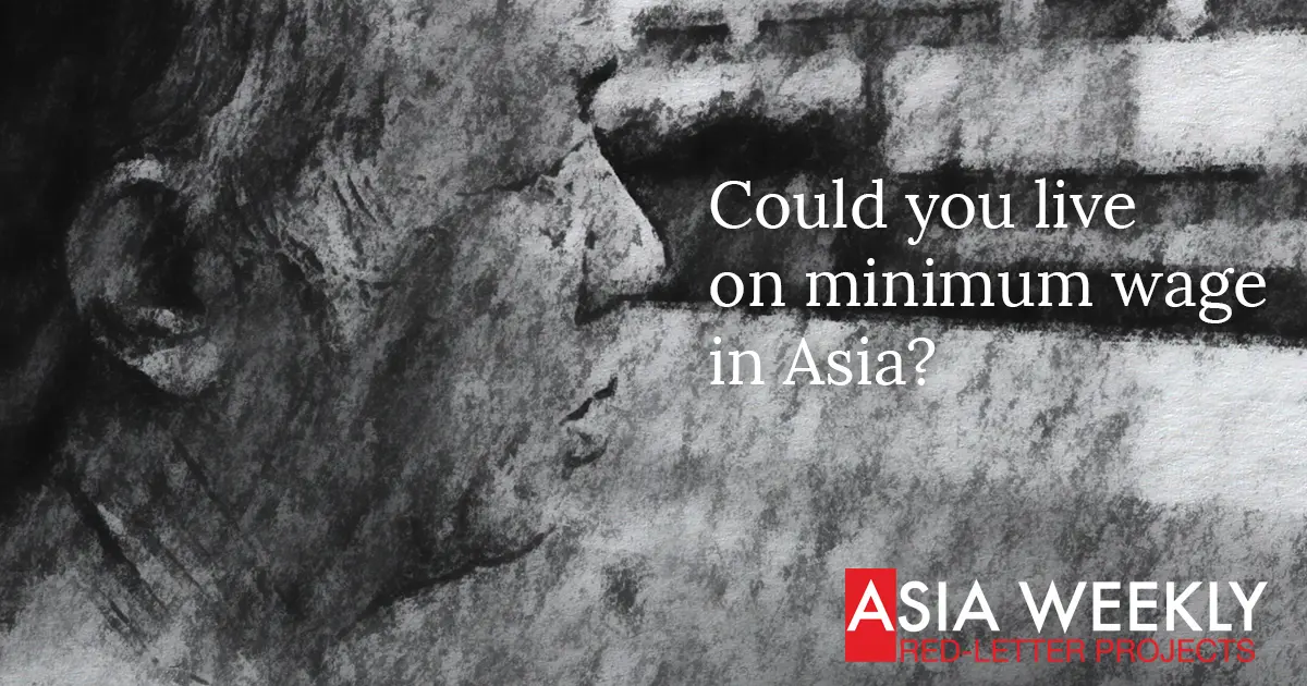 Could you live on minimum wage in Asia?